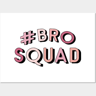 Bro Squad Posters and Art